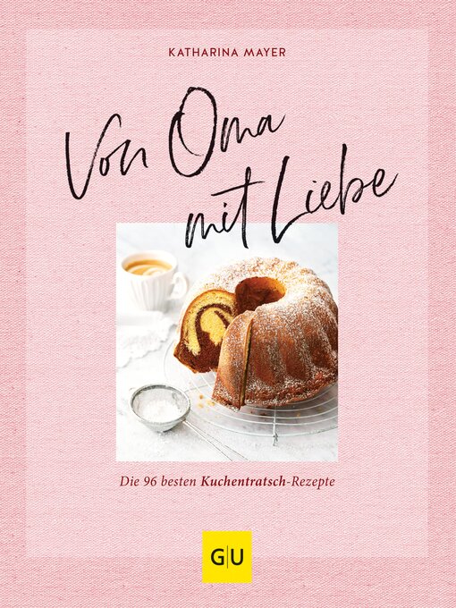 Title details for Von Oma mit Liebe by Katharina Mayer - Available